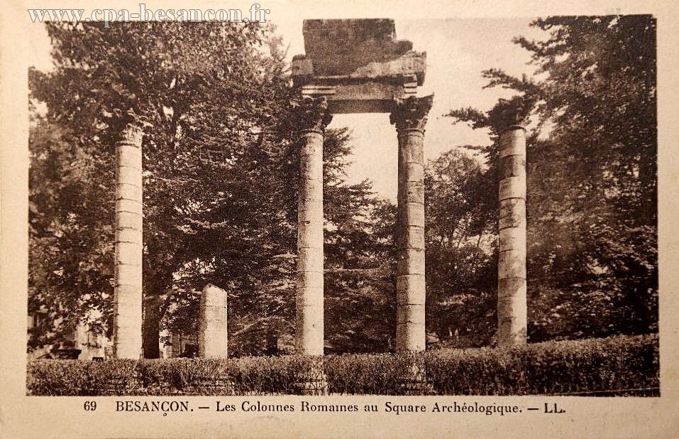 69 BESANÇON. - Les Colonnes Romaines au Square Archéologique.